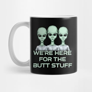 Funny Alien Butt Stuff Mug